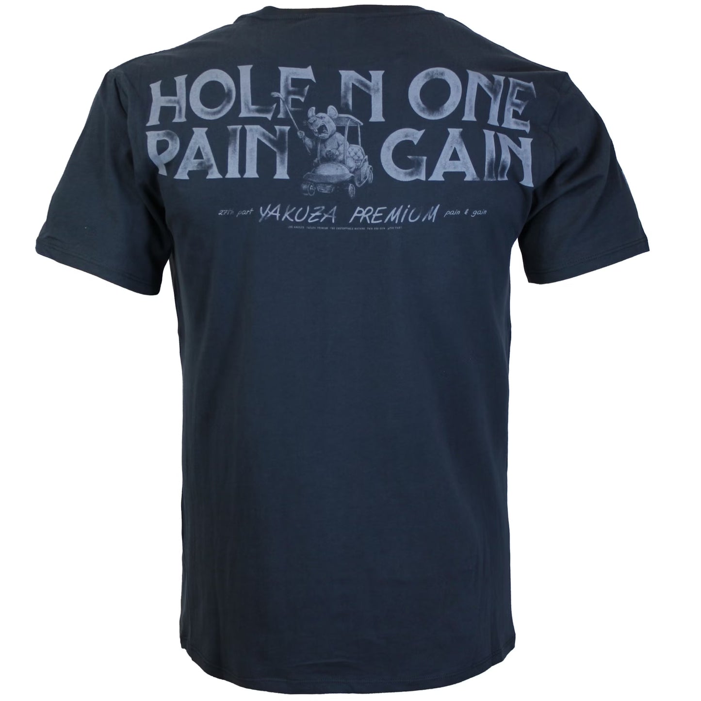 Rückenansicht Yakuza Premium T-Shirt dunkelblau mit Hole in One Pain and Gain Schriftzug.